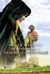 Siempre te encontraré de Megan Maxwell by Páginas de Chocolate